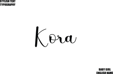 Female Name - in Stylish Cursive Typography Text Kora