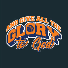 And Give All the Glory to God