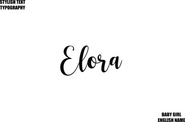 Baby Girl Name Stylish Cursive Text Typography  Elora