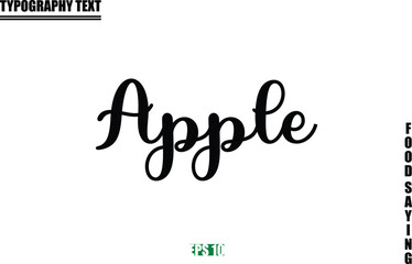 Obraz premium Stylish Text Typography Of Food Caption Apple