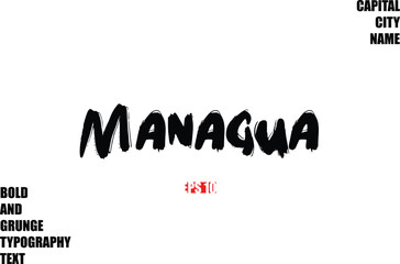 Managua In Stylish Bold Rough Grunge Text Typography City Name