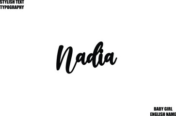 Nadia Baby Girl Name Stylish Cursive Text Typography