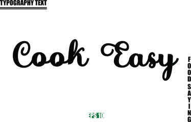 Stylish Text Typography Of Food Caption Cook Easy