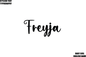 Baby Girl Name Stylish Cursive Text Typography Freyja.