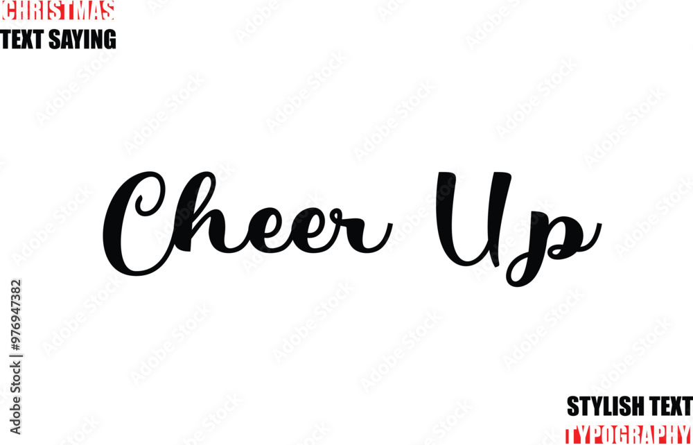 Fototapete typescript cursive text christmas quote cheer up.