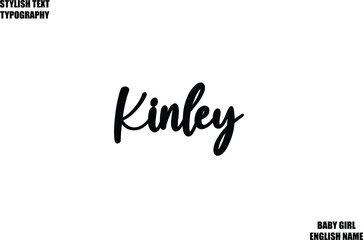 Baby Girl Name Stylish Cursive Text Typography Kinley