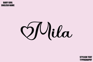 Female Name - in Stylish Cursive Typography Text Mila
