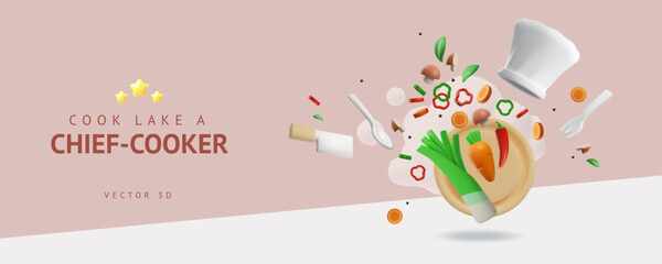 Cook like a Chief cooker 3D plastic style vector banner, white chef hat, three golden stars, kitchenware and vegetables