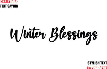 Typescript Cursive Text Christmas Quote Winter Blessings