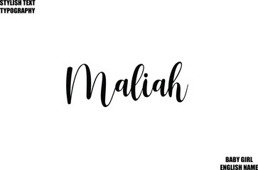 Baby Girl Name Stylish Cursive Text Typography Maliah