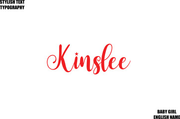 Baby Girl Name Stylish Cursive Text Typography  Kinslee.