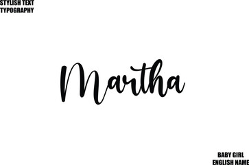 Baby Girl Name Stylish Cursive Text Typography Martha.