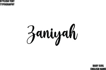 Baby Girl Name Stylish Cursive Text Typography Zaniyah