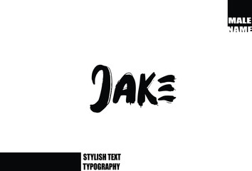 Jake Baby Boy Name In Bold Grunge And Rough Brush Text Typography