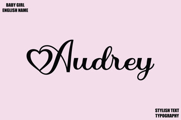 Baby Girl Name Stylish Cursive Text Typography Audrey