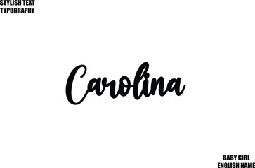 Baby Girl Name Stylish Cursive Text Typography Carolina 