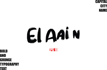 El Aai n Of City Name Modern Bold Rough Grunge Text Typography