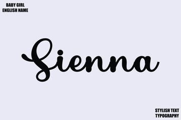 Sienna Female Name - in Stylish Cursive Typography Text