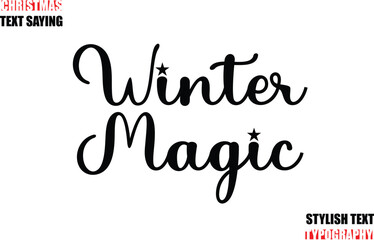 Stylish Calligraphic Lettering Inspirational Christmas Text Quote Winter Magic