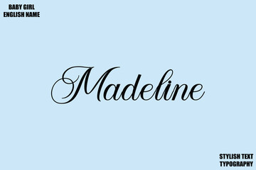 Baby Girl Name Stylish Cursive Text Typography  Madeline.