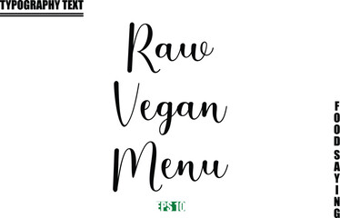 Stylish Text Typography Of Food Caption Raw Vegan Menu
