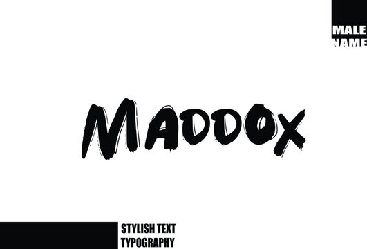 Maddox Baby Boy Name In Bold Grunge And Rough Typography Brush Text