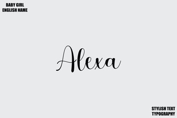 Female Name Alexa - in Stylish Cursive Typography Text