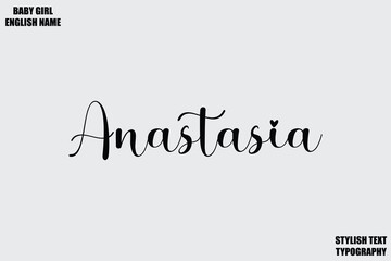 Fototapeta premium Anastasia Baby Girl Name Stylish Cursive Text Typography