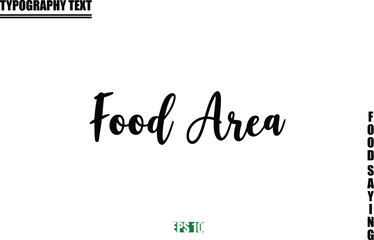 Stylish Text Typography Of Food Caption Food Area