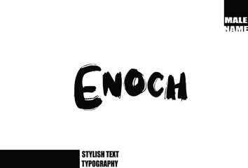 Bold Grunge And Rough Brush Text Typography Of Baby Boy Name Enoch