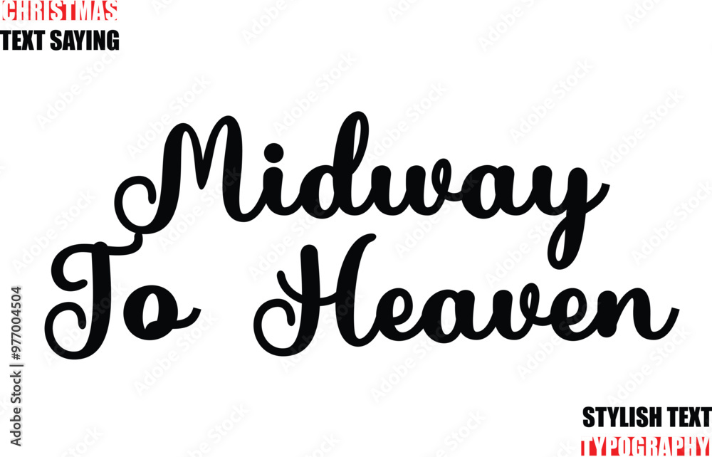 Fototapete typescript cursive text christmas quote midway to heaven