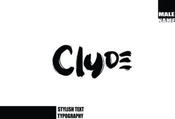 Bold Grunge And Rough Brush Text Typography Of Baby Boy Name Clyde
