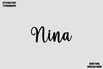 Nina Female Name - in Stylish Lettering Cursive Typography Text