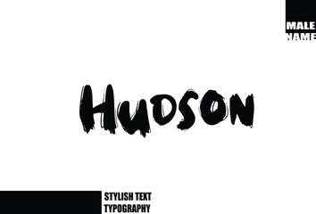 Hudson Baby Boy Name In Bold Grunge And Rough Typography Brush Text