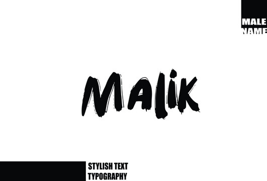 Malik Baby Boy Name In Bold Grunge And Rough Brush Text Typography