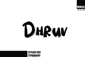 Bold Grunge And Rough Brush Text Typography Of Baby Boy Name Dhruv