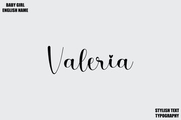 Valeria Woman's Name Hand Drawn Lettering Vector Cursive Text Typography 