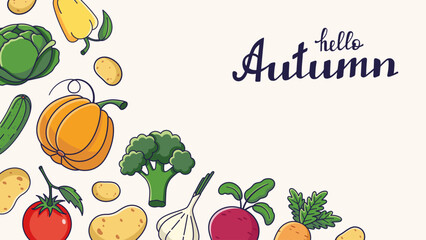 Copy space design with cartoon vegetables and lettering HELLO AUTUMN.. Flat design. Advertising poster, card, banner, leaflet. Farmers market template flyer. Autumn harvest rectangular frame. Vector