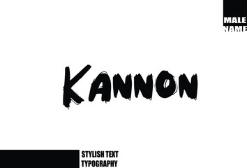 Kannon Baby Boy Name In Bold Grunge And Rough Brush Text Typography