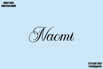 Woman's Name Hand Drawn Lettering Vector Cursive Text Typography  Naomi.