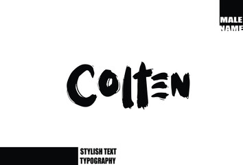 Bold Grunge And Rough Brush Text Typography Of Baby Boy Name Colten