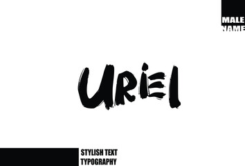 Uriel Baby Boy Name In Bold Grunge And Rough Brush Text Typography