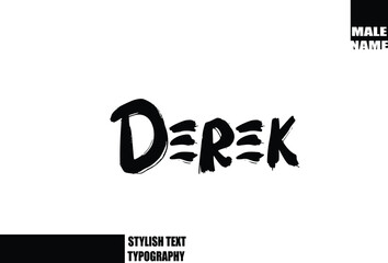 Derek Baby Boy Name In Bold Grunge And Rough Brush Text Typography