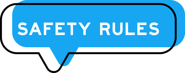 Speech banner and blue shade with word safety rules on white background