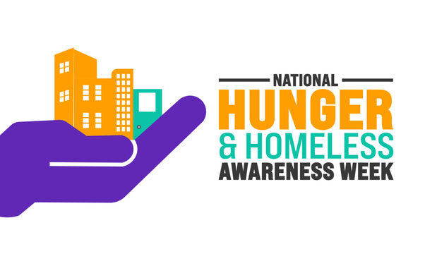 National Hunger and Homelessness Awareness Week. Holiday concept. suitable for placard, background,Greeting Card, Poster design template with text inscription, standard Social Media Post.