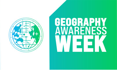 November is Geography Awareness Week background template. Holiday concept. suitable for placard, background,Greeting Card, Poster design template with text inscription, standard Social Media Post.
