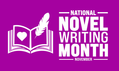 November is National Novel Writing Month background template. Holiday concept. suitable for placard, background,Greeting Card, Poster design template with text inscription, standard Social Media Post.