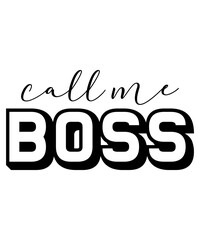 Call Me Boss T-Shirt Design, Boss T-Shirt, Boss Mug Design, T-Shirt Design