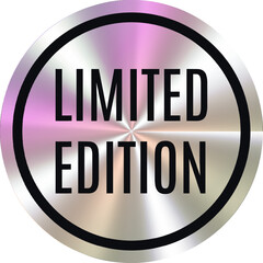 Sticker with the inscription limited collection and holographic effect. Sticker design with iridescent effect