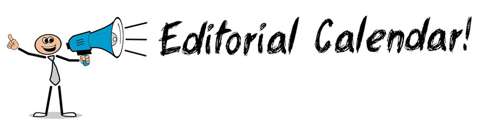 Editorial Calendar!